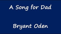 Father's Day Song/ Birthday Song:  A Song For Dad  - Durasi: 2:00. 