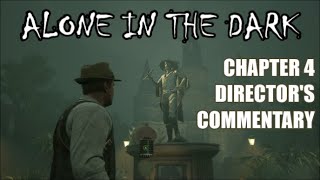 Alone in the Dark - All Chapter 4 Director's Commentary (Spoilers)