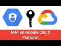 🗝️ Cloud IAM en GCP - Ingeniería de datos con GCP