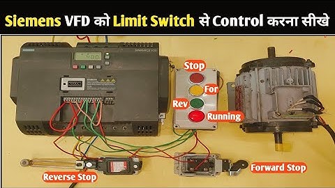Siemens VFD को Limit Switch से कैसे Control करें | Siemens VFD Reverse Forward Connection 