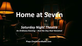 🎭 Home at Seven | Saturday Night Theatre | Listener Supported