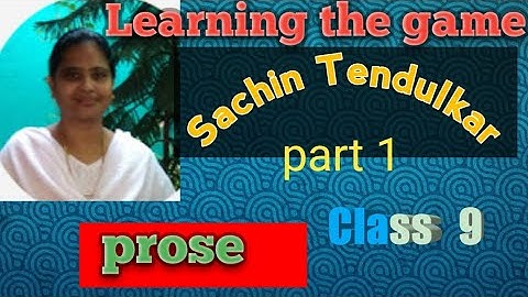 Learning the game part 1, explanation in English and Tamil with images class 9 unit 1 prose