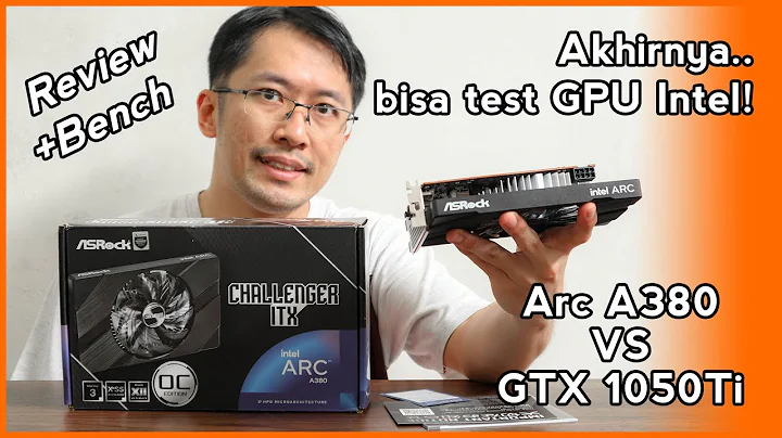 Đánh giá VGA Intel Arc A380: So sánh Arc A380 vs GTX 1050Ti