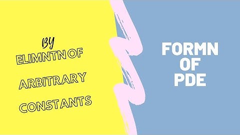 Partial differential equations|Formation of PDE by elimination of arbitrary constants|Thinksandtips