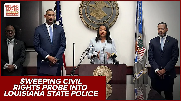 DOJ To Probe Entire Louisiana State Police Followi...