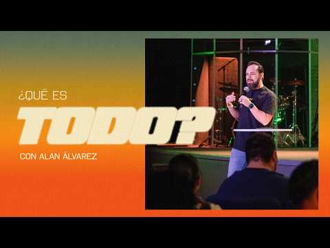 ¿Qué es TODO? con Alan Álvarez