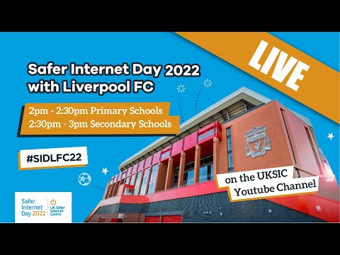 Safer Internet Day 2022 Event with Liverpool FC