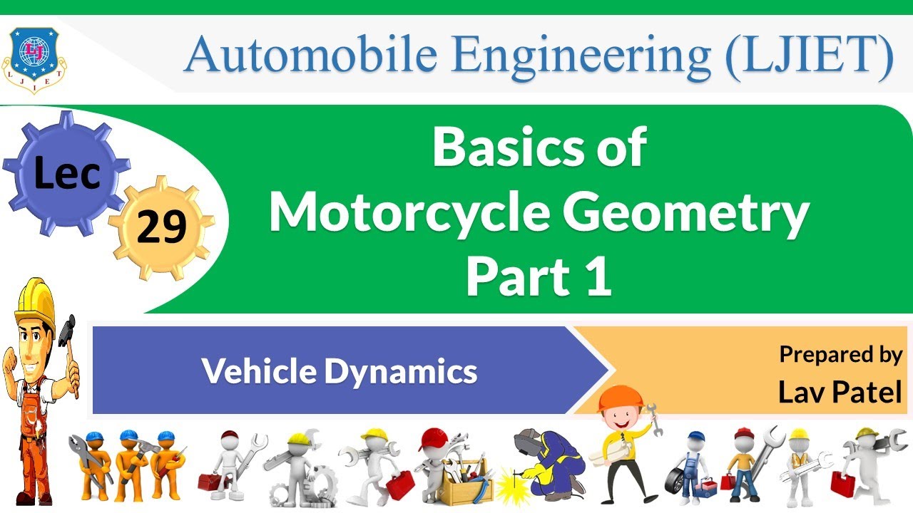L 29 Basics of Motorcycle Geometry Part 1 Vehicle Dynamics