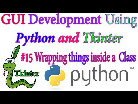 Wrapping things inside a Class - Python GUI using Tkinter In Hindi #15