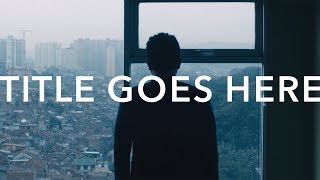 Every Art House Movie Opening Ever