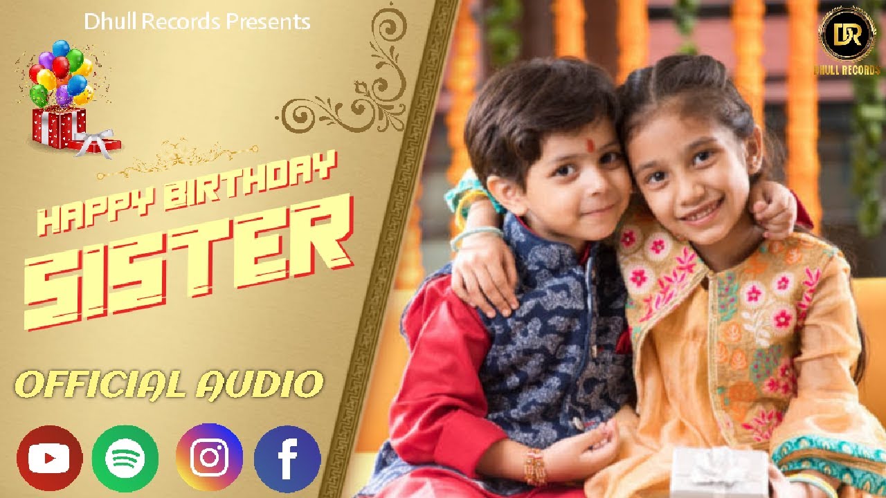 HAPPY BIRTHDAY SISTER  Shree Dhull  MUSIC MISTREE  Sister Birthday Song  Birthday Song