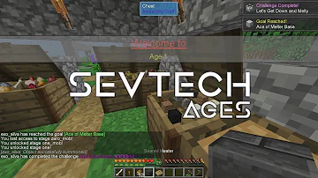 SevTech Ages 7 || Reaching Age 1