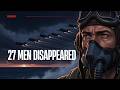 The Navy’s Most Mysterious Disappearance | 27 Men Disappeared
