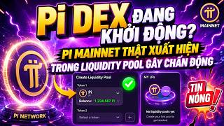 Pi DEX Đang Khởi Động? Pi Mainnet Thật Xuất Hiện Trong Liquidity Pool Gây Chấn Động