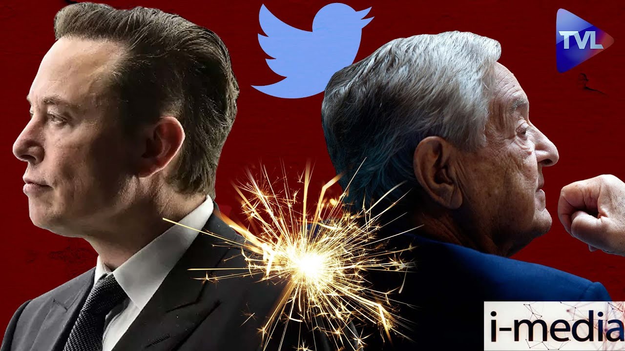 [Sommaire] I-Média 394 - Twitter : Musk vs Soros ⬇️⬇️⬇️