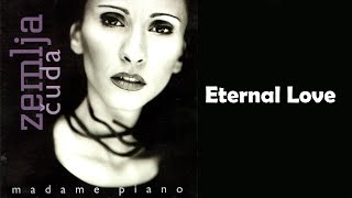 Video voorbeeld van "Madame Piano - Eternal love (Audio 2001) HD"