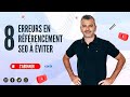 8 erreurs en rfrencement seo  viter pour ton site internet