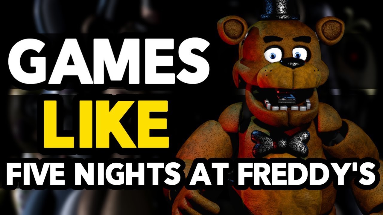 12 Games Like Five Nights at Freddy's (Series): Similar Horror