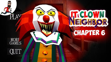 My Neighbor CLOWN IT  ► IT Clown Neighbor ► Funny Gameplay + Level 6