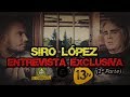 ENTREVISTA A SIRO LÓPEZ (PARTE 2) | TODA LA VERDAD DE SU MARCHA DE "EL CHIRINGUITO"