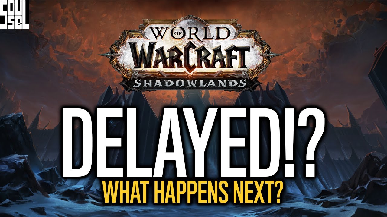 SHADOWLANDS OFFICIALLY DELAYED, Pre Patch Date And What This Means