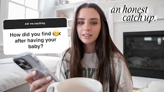 answering your juicy questions... honest Q&A
