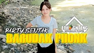 Dj Party Sentak Barudak Phonk Etho Gnteng