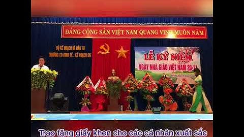 Video trao tặng giấy khen cho tập thể và cá nhân xuất sắc trong đợt thi đua 20/11/2017