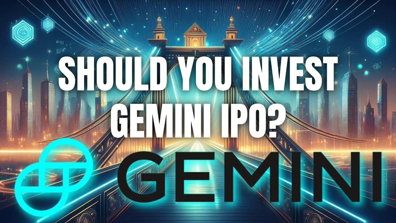 Gemini IPO: What You Need to Know? Gemini (GEMI) IPO & Stock Analysis