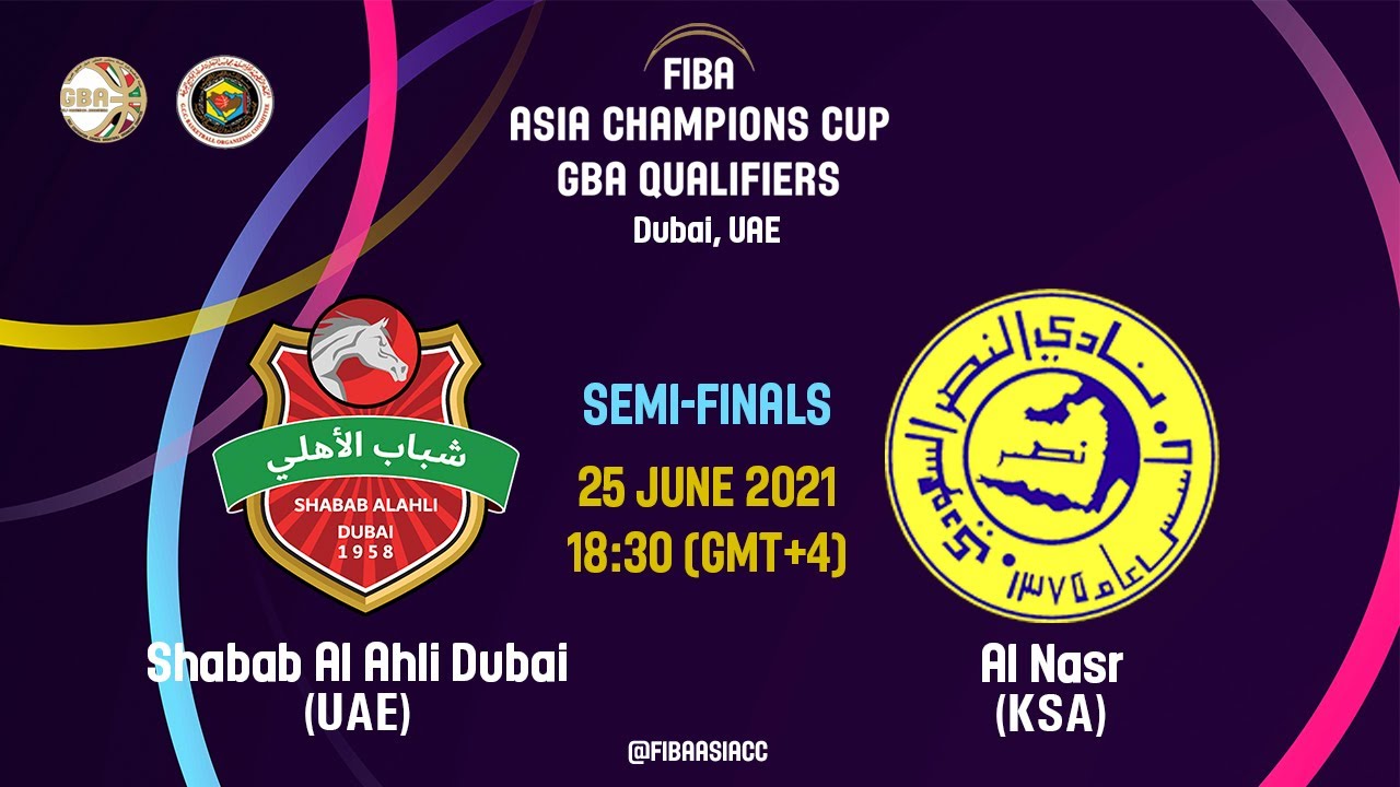 LIVE Shabab Al Ahli Dubai v Al Nasr Riyadh FIBA Asia Champions Cup GBA Qualifier 2021 LIVE Shabab Al Ahli Dubai v Al Nasr Riyadh FIBA Asia Champions Cup GBA Qualifier 2021