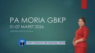 Download Lagu PA MORIA GBKP 1 - 7 March 2026, By Rev. Nurbety Br Ginting, M.Th MP3