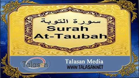 09. Surah at taubah - Ahmed Mohamed Taher ^ الشيخ أحمد محمد طاهر- سورة التوبة