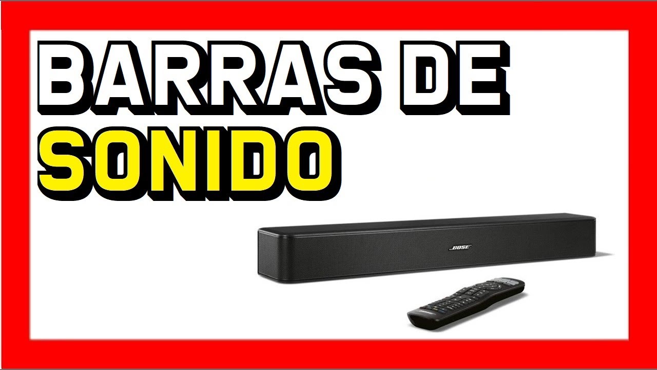 Barras de sonido - Altavoces para tu TV