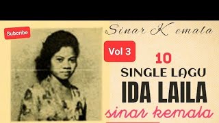 Sinar Kemala 10 Lagu Single Hajah Ida Laila Vol 3