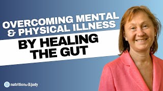 The GAPS Diet | Overcoming Mental & Physical Illness by Healing the Gut - Dr. Natasha McBride
