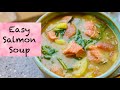 Easy fish soup  healthy salmon soup