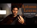 Autumn leaves  classical guitar cover