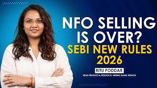 Is this the end of NFO Sales SEBI New Rules Explained | Mutual Fund Distributors