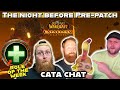 The night before pre patch  cata chat