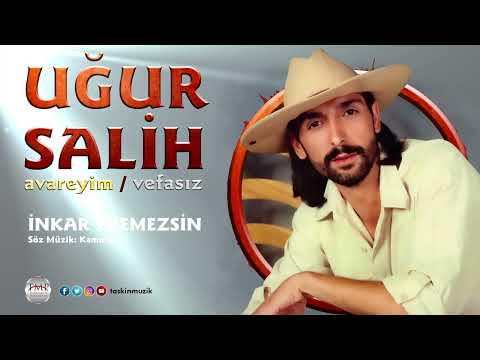 Uğur Salih  /  İnkar Edemezsin