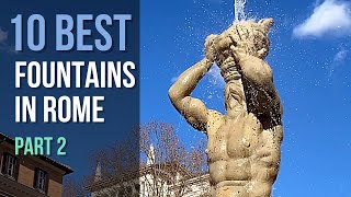 10 Best Fountains in Rome, Italy—Part 2