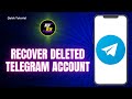 How To Recover Deleted Telegram Account