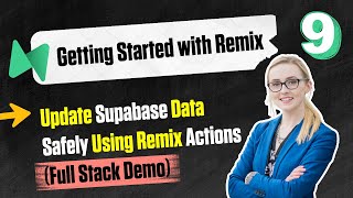 9-Update Supabase Data Safely Using Remix Actions (Full Stack Demo)