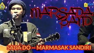 Marsada Band - Sada Do -- Marmasak Sandiri Live at Hari Jadi Kabupaten Samosir Ke 20 Tahun