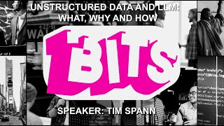 Unstructured Data and LLM: What, Why and How with Timothy Spann