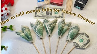 New Folding Tutorial for Money Bouquet