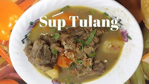 [Ibu Masak] Sup Tulang