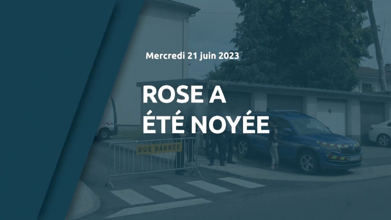 Rose a été noyée