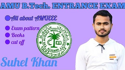 AMU B .TECH ENTRANCE EXAM  || AMUEEE || CUT OFF
