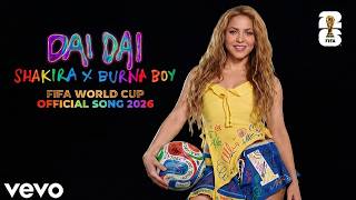 Shakira – Dai Dai (Let’s Go!) 🔥🏆 | FIFA World Cup 2026 Official Song